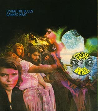 Canned Heat Living The Blues