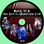 Wowow Buck Tick The Day In Question 19 のdvdラベルとblu Rayラベル ジョニーの部屋